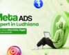meta ads expert in ludhiana